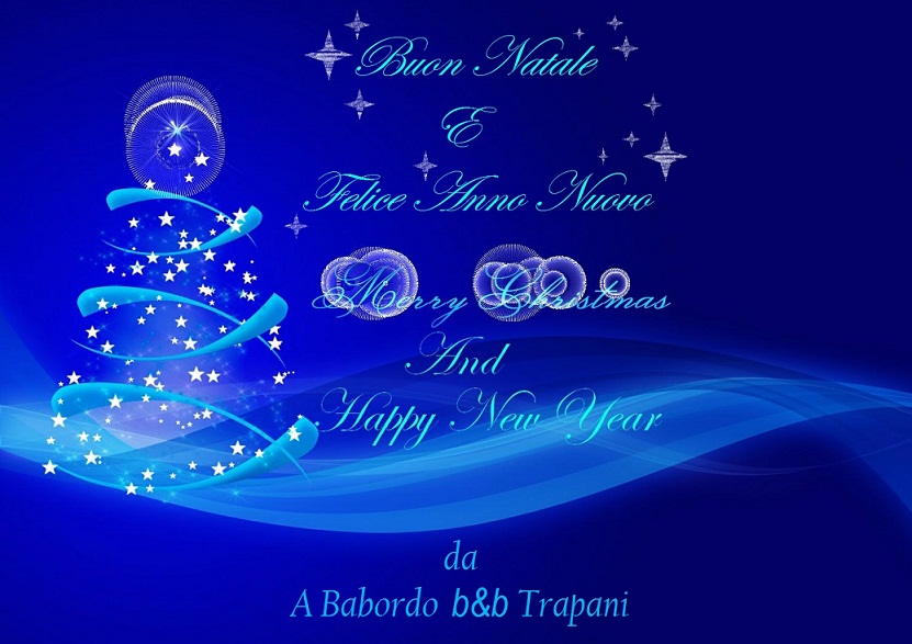 MERRY CHRISTMAS AND HAPPY 2013 - B&B TRAPANI - A BABORDO